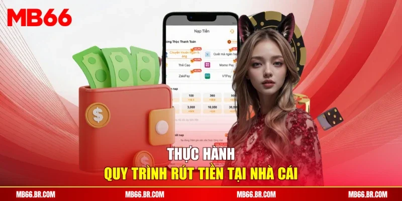 Thực hành quy trình rút tiền tại nhà cái